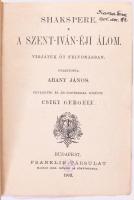 Shakspere kolligátum, Magyar Könyvtáras és Olcsó Könyvtáras kiadásokból:  A Szent-Iván-éji álom. Vígjáték öt felvonásban. Ford.: Arany János. Bevezette és jegyzetekkel kísérte: Csiky Gergely. (1902.); A velencei kalmár. Ford.: Radó Antal. (1904.);  A makranczos hölgy. Ford.: Lévay József. Bevezette és jegyzetekkel kísérte: Csiky Gergely. (1901.); Sok zaj semmiért. Vígjáték öt felvonásban. Ford.: Ács Zsigmond (1886.); János király. Ford.: Arany János. Bevezette és jegyzetekkel kísérte: Csiky Gergely. (1904.); Bp., 1886-1904., Franklin - Lampel R. (Wodianer F. és Fiai), 108+4;+108+4;+183+1;+175+1;+128 p. Átkötött félvászon-kötés, kissé kopott borítóval.