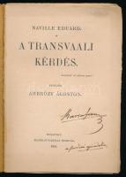 Naville Eduard: A transvaali kérdés. Ford. Ambrózy. Ágoston. 
Bp., 1901, Franklin, 62 p.
A címlapo...