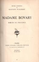 Flaubert, Gustave: Madame Bovary. Moeurs de province.
Paris, 1921. Librairie Louis Conard (L'I...