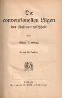Nordau, Max: 
Die conventionellen Lügen der Kulturmenschheit.
[Lipcse] Leipzig, [1922 körül]. B. E...