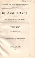 Abraham, Karl: 
Giovanni Segantini. Ein psychoanalytischer Versuch. Mit zwei Beilagen.
Leipzig-Wie...