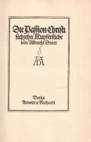 Dürer, Albrecht: 
Die Passion Christi. Sechzehn Kupferstiche von Albrecht Dürer.
Berlin, (1928). A...