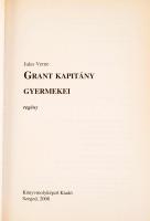 Jules Verne: Grant kapitány gyermekei. Ford.: Bartócz Ilona. Szeged, 2008, Könyvmolyképző, 726+[2] p...