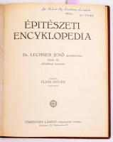 Lechner Jenő: Építészeti encyklopédia. dr. Lechner Jenő építőművész, tanár úr előadásai nyomán jegyezte Éless István tanérsegéd. Bp., 1930. Vörösváry László. 50 p ., + hozzákötve: Építészeti encyklopédia képekben. 27t. Kismarty Lechner Lóránd tulajdonos névbejegyzésével. Egészvászon kötésben