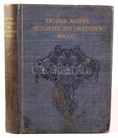 Richard Muther: Geschichte der englischen Malerei. Berlin, 1903.Fischer. 400p. Kiadói festett egészv...