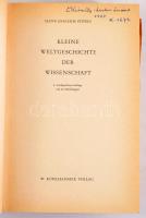 Störig, Hans Joachim: Kleine Weltgeschichte der Wissenschaft.Stuttgart. W. Kohlhammer Verlag., 1957 Egészvászon kötésben Kismarty Lechner Lóránd építész tulajdonosi névbejegyzésével.