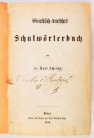Schenkl, Karl: Deutsch-Griechisches Schulwörterbuch von Dr. Wien, 1859, Karl Gerold's Sohn, IX+1+910 p. Német és görög nyelven. Átkötött félvászon-kötés, a könyvtest elvált a borítótól, az utolsó lap elvált a gerinctől, a szennylapok foltosak.