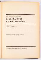 Roy Chapman Andrews: A sarkoktól az egyenlítőig. Ford.: Havas József. A világjárás hősei. Bp., én., Utazási Könyvek, 192+1 p. Fekete-fehér fotókkal illusztrált. Kiadói aranyozott, illusztrált egészvászon-kötésben, kissé kopott borítóval.