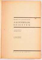 Johnson, Martin: A kannibálok szigetén. A világ körül. Útirajzok - útikalandok. Bp., é. n., Dante. Fekete-fehér fotókkal illusztrált. Kiadói aranyozott, illusztrált félvászon-kötésben, kissé kopott borítóval, kissé sérült gerinccel.