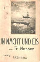 Nansen, Fridtjof: In Nacht und Eis. Die Norwegische Polarexpedition 1893-1896. Mit einem Beitrag von...