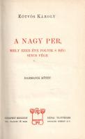 Eötvös Károly: 
A nagy per, mely ezer éve folyik s még sincs vége. I-III. kötet. [Teljes mű három k...