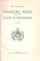 Lázár Béla: 
Mányoki Ádám élete és művészete (1673-1757). 150 képpel.
Budapest, 1933. Légrády Test...