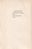 Balázs Béla: 
Misztériumok. Három egyfelvonásos.
Gyoma, 1918. Kiadja Kner Izidor (ny.) 107 + [5] p...