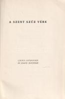 Balázs Béla: 
Misztériumok. Három egyfelvonásos.
Gyoma, 1918. Kiadja Kner Izidor (ny.) 107 + [5] p...