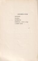 Balázs Béla: 
Misztériumok. Három egyfelvonásos.
Gyoma, 1918. Kiadja Kner Izidor (ny.) 107 + [5] p...