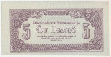 1944. 5P "A Vöröshadsereg Parancsnoksága" T:UNC / Hungary 1944. 5 Pengő "A Vöröshadse...
