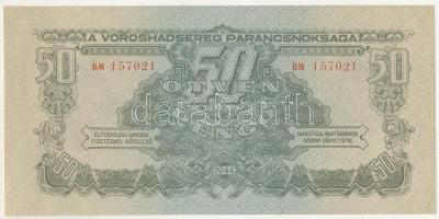 1944. 50P "A Vöröshadsereg Parancsnoksága", "BM 157021" T:UNC,AU / Hungary 1944....