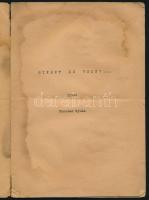 cca 1926-1930 Kunczer Gyula: Miként is volt?... Kunszery Gyula (szül. Kunczer) (1906-1973) tanár, po...