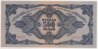 1945. 500P "K 012 020409" N petű az orosz P helyett T:UNC / Hungary 1945. 500 Pengő "...