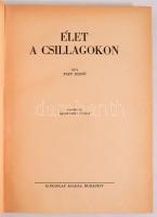 3 db csillagászati témájú könyv: Sztrókay Kálmán: Az ember és a csillagok. Say Kornél rajzaival. Bp....