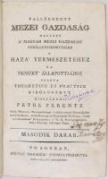 Pethe Ferenc: Pallérozott mezei gazdaság, mellyet a' magyar mezei gazdaság' tökélletesebbí...