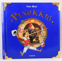 Carlo Collodi: Pinokkió kalandjai. Tony Wolf rajzaival. [Bp.], 2003, Juventus. Kiadói keménykötés, kissé viseltes borítóval.