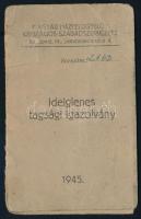 1945 Bp., Magyar Házfelügyelők Országos Szabadszervezete ideiglenes tagsági igazolvány, fényképes
