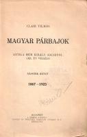 Clair Vilmos: 
Magyar párbajok Attila hun király idejétől 1923. év végéig. Második kötet: 1867-1923...