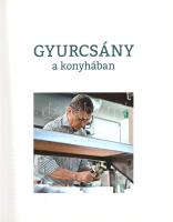 Gyurcsány Ferenc: 
Gyurcsány a konyhában. (Dedikált.)
(Budapest, 2013). (Novotrade Kft. - Gyomai K...