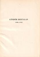 Göndör Bertalan grafikai művei. A bevezetést írta: Pogány Ö. Gábor. [Monográfia.]
(Budapest, 1947)....