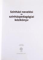 Színházi nevelési és színházpedagógiai kézikönyv. Szerk.: Ciboly Ádám. 2017, InSite Drama. Kiadói pa...