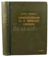 Kaán Károly: Természetvédelem és a természeti emlékek. 110 képpel. Bp., 1931., Révai, 312+2 p. Egész...