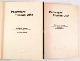 Pestmegye Trianon után. Frühwirth Mátyás országgyűlési képviselő főszerkesztésében szerkesztette Döm...