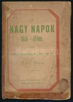 Hory Béla: A nagy napok 1848-49-ben. A magyar szabadságharcz rövid naplója. Kolozsvártt, 1873, Keres...