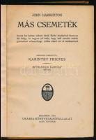 Habberton, John: Más csemeték. [Mások csemetéi.] Ford.: Karinthy Frigyes. Mühlbeck Károly rajzaival....
