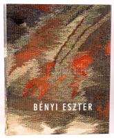 Bényi Eszter textilművész. Szerk.: Bárd Johanna, Bényi Eszter. A művész, Bényi Eszter (1951-) textil...