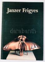 Janzer Frigyes. A művész, Janzer Frigyes (1939-) Munkácsy Mihály-díjas érem-, és szobrászművész által DEDIKÁLT példány. Szerk.: Kerekes László. 1998, Galéria Alapítvány, 20 sztl. lev. Gazdag képanyaggal illusztrált. Kiadói papírkötés.