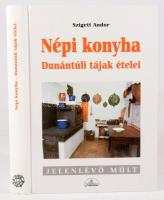 Szigeti Andor: Népi konyha. Dunántúli tájak ételei. Ételek, ételkészítési és étkezési szokások, ünnepek. Jelenlévő múlt. Bp., 1999, Planétás Kiadó, 380+[4] p. Kiadói kartonált papírkötés.