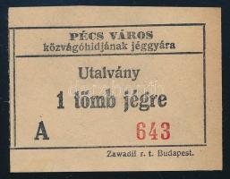 1934 Pécs város közvágóhídja jéggyárának utalványa 1 tömb jégre, szép állapotban