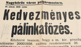 1939 Kedvezményes pálinkafőzésről szóló rendelet kihirdetése. Nagykörösi kiadású plakát 35x49 cm Haj...