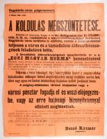 1936 Nagykőrös város polgármestere a koldulás megszüntetéséről szóló rendelet nagy méretú plakátja. Egri magyar norma. 48x66 cm Hajtva, jó állapotban