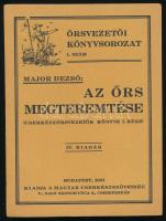 1931 Major Dezős: Az őrs megteremtése. (Cserkészőrsvezetők könyve I. rész.), szép állapotban, 12p