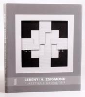 Serényi H. Zsigmond: Plasztikus Geometria. Sculptural Geometry. A szerző, Serényi H. Zsigmond (1937-...