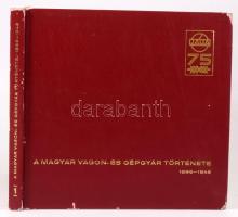 Tabiczky Zoltánné: A Magyar Vaggon és Gépgyár Története 1. köt.: 1896-1945. Győr, 1972., Magyar Vago...