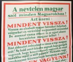 cca 1925 "A névtelen magyar szól minden Magyarokhoz! Azt üzeni: Mindent vissza!" irredenta...