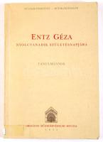 Entz Géza nyolcvanadik születésnapjára. Tanulmányok. Szerk.: Valter Ilona. Művészettörténet - Műemlé...