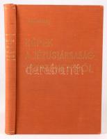 Bangha Béla: Képek a Jézustársaság történetéből. A Jezsuita Rend 400-éves jubileuma alkalmából. Bp.,...