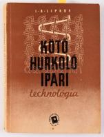 I. A. Lipkov: Kötő-hurkolóipari technológia. Ford.: Pokorny Hermann. Bp., 1952, Könnyűipari Kiadó, 487 p. Megjelent 1050 példány. Kiadói papírkötés, kopott borítóval.