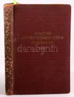 Budapesti Kőművesmesterek és Kőfaragómesterek Ipartestülete jubiláris évkönyve 1929. Szerk.: Stulcz ...