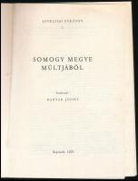 Kanyar József (szerk.): Somogy megye múltjából. Levéltári évkönyv 7. Kaposvár, 1976, Somogy Megyei L...